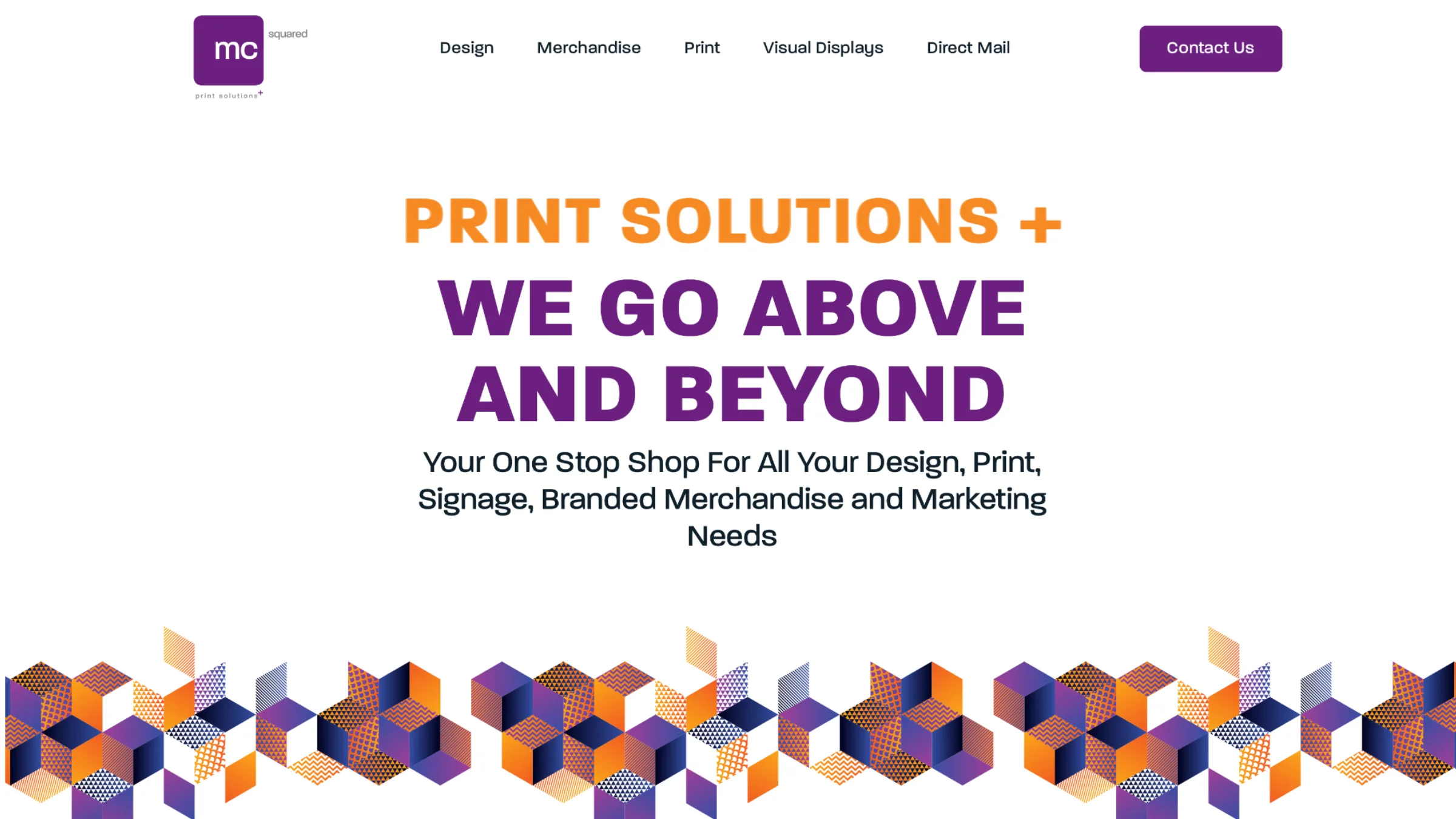 MC Squared Print homepage — Print Solutions + We Go Above and Beyond, a one-stop shop for design, print, signage, branded merchandise and marketing